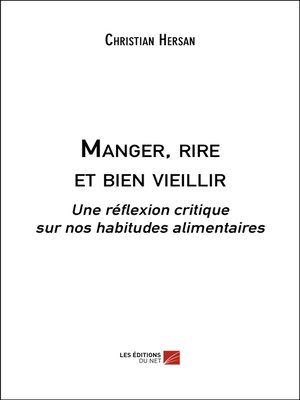 cover image of Manger, rire et bien vieillir